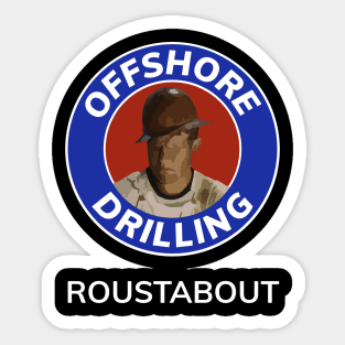 Oil & Gas Offshore Drilling Classic Series - Roustabout Sticker